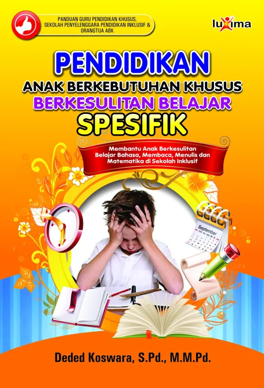 Pendidikan Bagi Anak Berkebutuhan Khusus Berkesulitan Belajar Spesifik