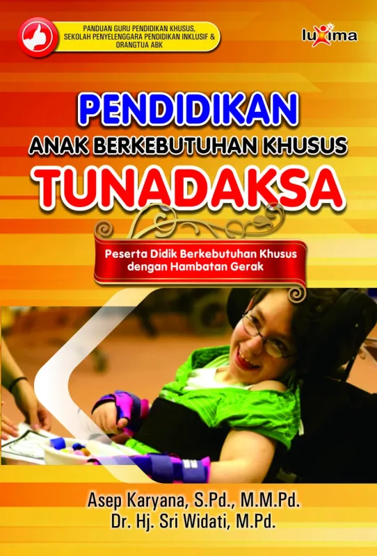 Pendidikan Bagi Anak Berkebutuhan Khusus Tunadaksa