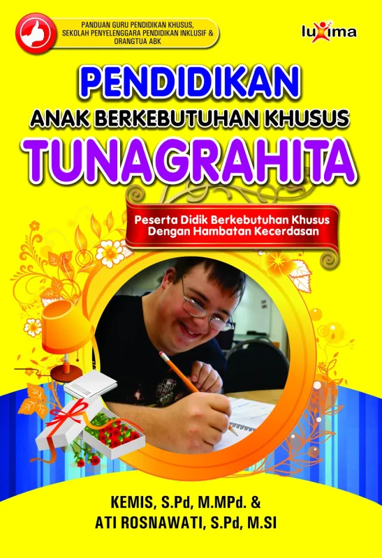 Pendidikan Bagi Anak Berkebutuhan Khusus Tunagrahita