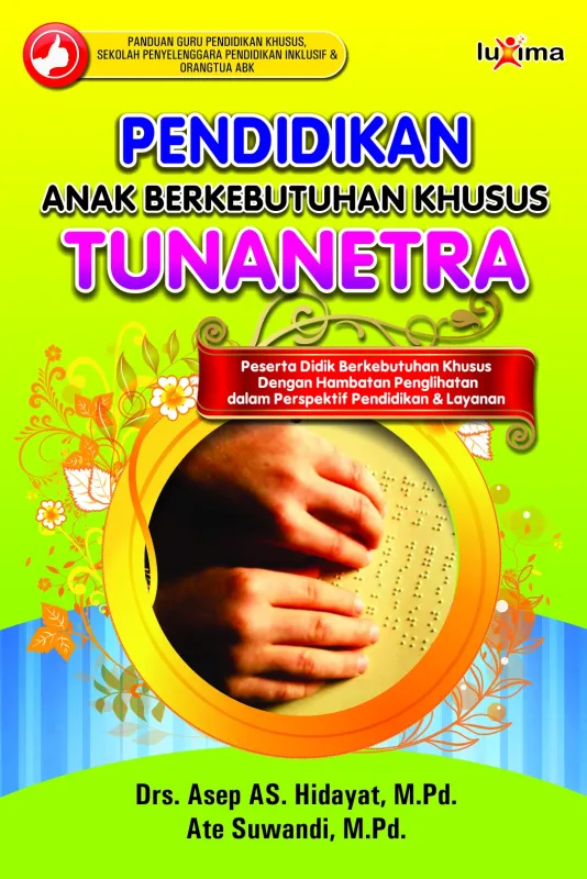 Pendidikan Bagi Anak Berkebutuhan Khusus Tunanetra