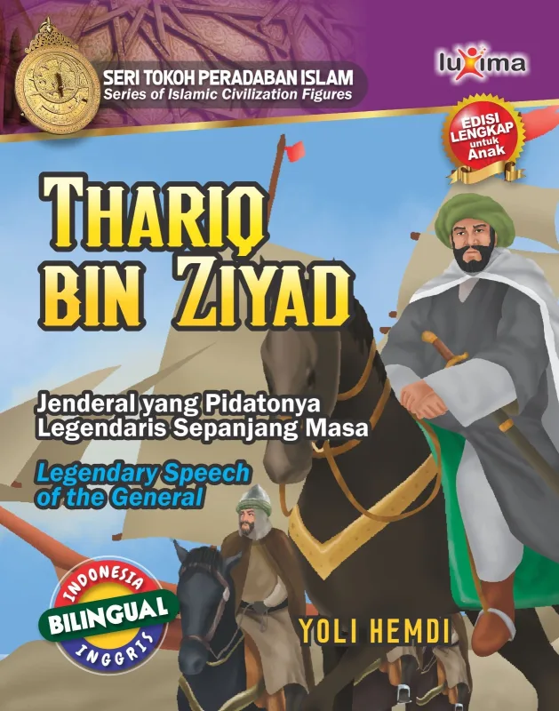 Thariq Bin Ziyad, Jenderal yang Pidatonya Legendaris Sepanjang Masa,