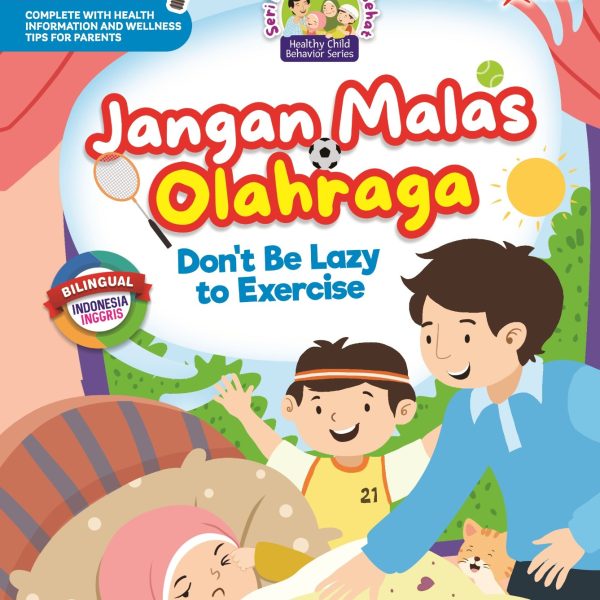 Seri Perilaku Anak Sehat : Jangan Malas Olahraga