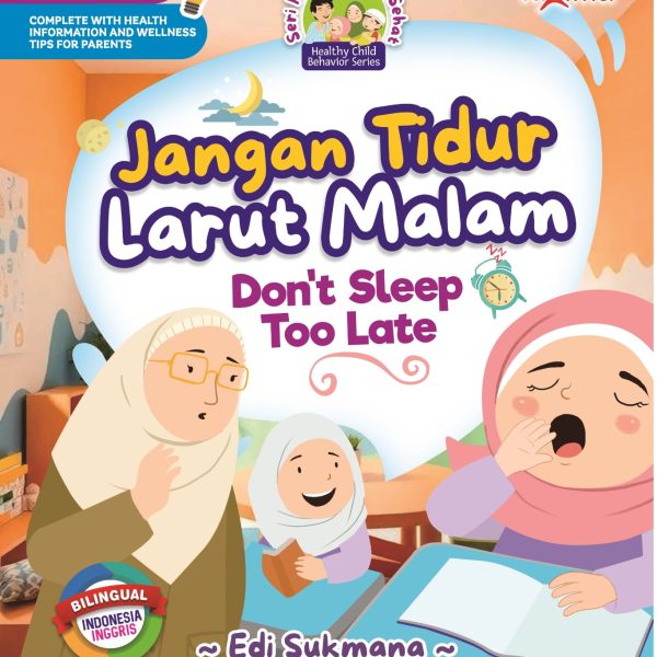 Seri Perilaku Anak Sehat : Jangan Tidur Larut Malam